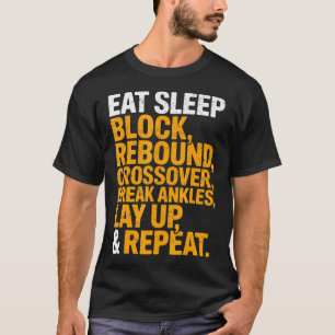 Iss Schlafe Blockiere Rückprall Crossover Brich Kn T-Shirt