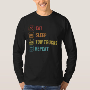 Iss Schlafen Abschleppwagen Wiederholen Fahrer Bed T-Shirt