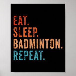 Iss Schlafen Badminton Wiederholen Vintage Lustig Poster