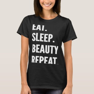 Iss schlafende Beauty Pageants wiederholen Lieblin T-Shirt