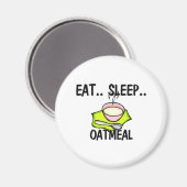Iss Sleep OATMEAL Magnet (Vorderseite/Rückseite)