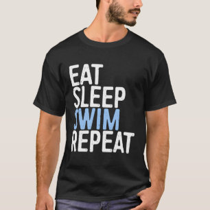 Iss Sleep Swim Wiederholung Schwimmer Gif T-Shirt