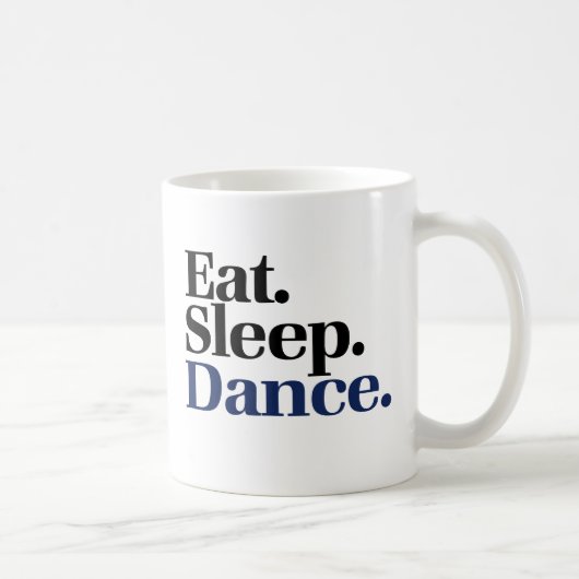 Iss Sleep TANCE Kaffeetasse (Rechts)