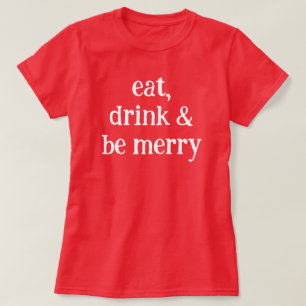 Iss Trink und Sei Fröhlich Weihnachten Rot Minimal T-Shirt