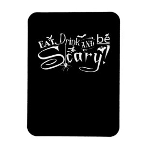 Iss, trink und sei gruselig Ästhetik Grafik Trendy Magnet