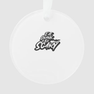 Iss, trink und sei gruselig Basic Clean Ornament