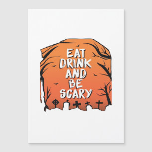 Iss Trink Und Sei Gruselig Halloween Design Kreati Magnetkarte