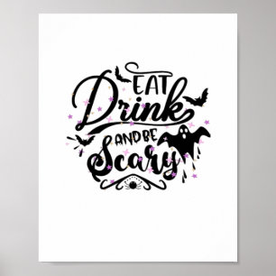 Iss, trink und sei gruselig Halloween-Design Trend Poster