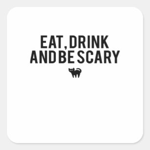 Iss Trink Und Sei Gruselig Halloween Fan Text Art Quadratischer Aufkleber