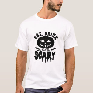 Iss, trink und sei gruselig Halloween-Licht Cool E T-Shirt