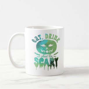 Iss, trink und sei gruselig Halloween-Licht Kaffeetasse