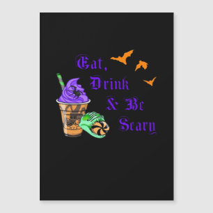 Iss, trink und sei gruselig Halloween Minimal Saub Magnetkarte