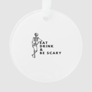 Iss Trink Und Sei Gruselig Halloween Skelett Vinta Ornament