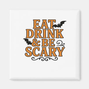 Iss, trink und sei gruselig Halloween Vintage-Graf Magnet
