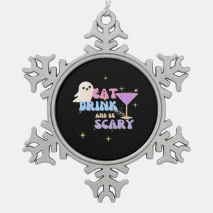 Iss Trink Und Sei Gruselig Lustig Halloween Casual Schneeflocken Zinn-Ornament