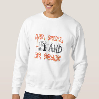 Iss Trink Und Sei Gruselig Minimal Zitat Sweatshirt