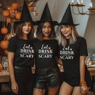 Iss, trink und sei gruselig, modernes Halloween fü T-Shirt