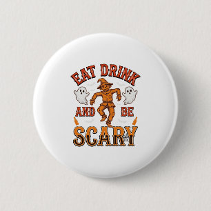 Iss, trink und sei gruselig Vintage Halloween-Shir Button