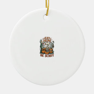 Iss Trinke Sei Grusel Skelett Halloween Kürbisse_1 Keramik Ornament