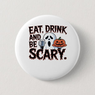 Iss Trinke Sei Gruselig Halloween Kürbis Kreativer Button