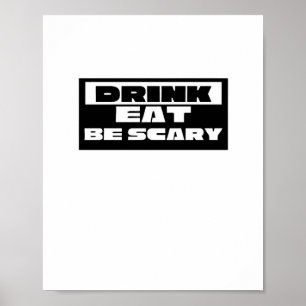Iss Trinke Sei Gruselig Lustig Trendy Poster