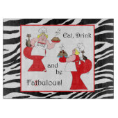 "Iss, trinke und sei fettmodisch!" Schneidebrett (Vorderseite)