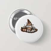 Iss Trinke Und Sei Gruselig Hexe Nur Halloween-Ges Button (Vorne & Hinten)