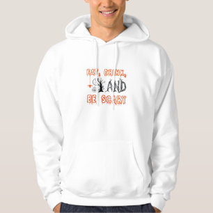 Iss Trinke Und Sei Gruselig Minimal Zitat Hoodie