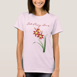 Iss und Bete und Liebe T-Shirt