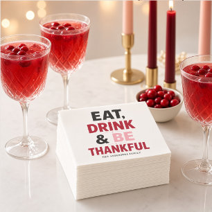 Iss und trinke und sei dankbar Rosa Rot Personalis Serviette