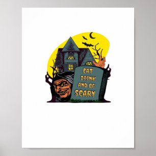 Iss und trinke und sei gruselig Klassisch Einfach Poster