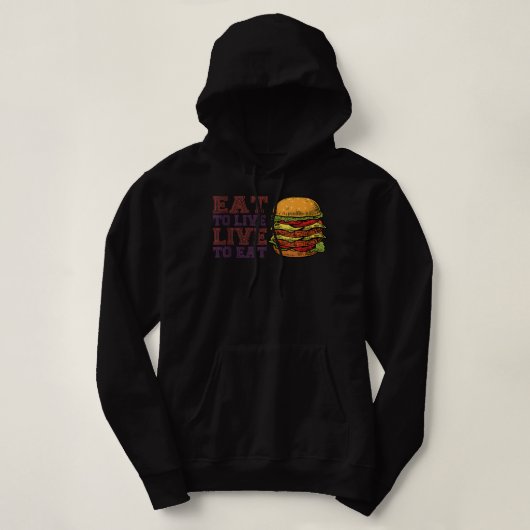 Iss zu leben, um zu essen Hamburger Feinschmecker Hoodie (Design vorne)