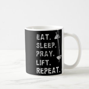 Issen Schlafen Beten Heben Wiederholen Gym Shirt C Kaffeetasse