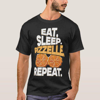 Issen Schlafen Pizzelle Wiederholen Italienischer  T-Shirt