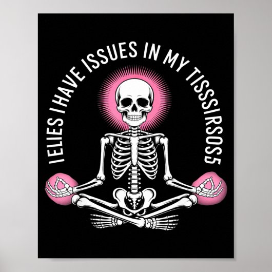 Issues In My Tissues Ehlers Danlos Syndrome Awaren Poster (Vorne)