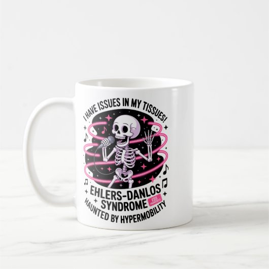 Issues In My Tissues Ehlers Danlos Syndrome Funny  Kaffeetasse (Links)