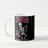 Issues In My Tissues Ehlers Danlos Syndrome Funny  Kaffeetasse (Links)
