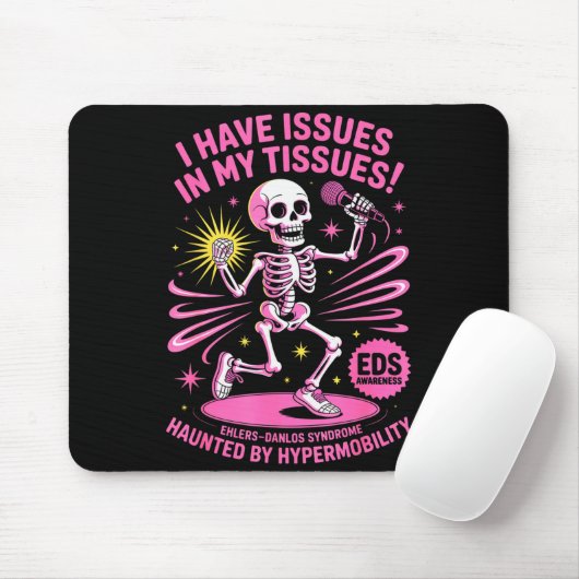 Issues In My Tissues Ehlers Danlos Syndrome Funny Mousepad (Mit Mouse)