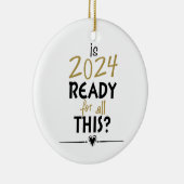 ist 2024 für all das bereit keramik ornament (Rechts)