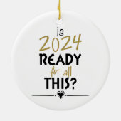 ist 2024 für all das bereit keramik ornament (Hinten)