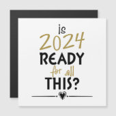 ist 2024 für all das bereit magnetkarte (Vorne/Hinten)