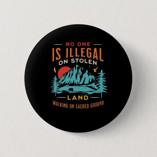 Ist auf gestohlenem Land Vintag illegal? Button (Vorderseite)