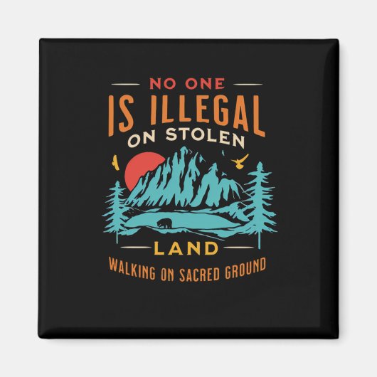 Ist auf gestohlenem Land Vintag illegal? Magnet (Vorne)