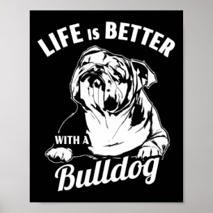 Ist besser mit einem Bulldoten Poster