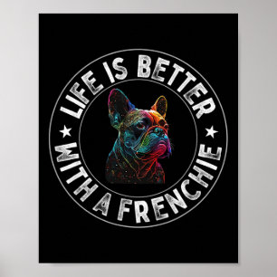 Ist besser mit Franzosen - französischer Bulldogge Poster