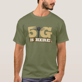 ist bewegliches Netz 5G hier! T-Shirt