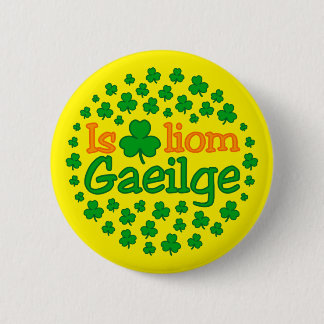 Ist breá liom gaeilge (i-Liebe Iren) Aufkleber Button