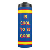 ist cool, gut zu sein thermosbecher (Vorderseite)