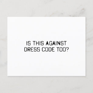 Ist das auch gegen Kleidercode Postkarte