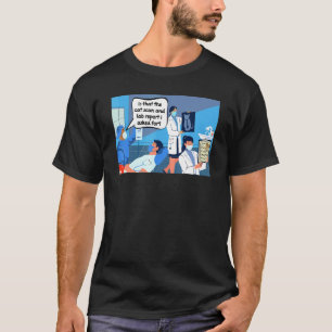 Ist das der Katzenscan und ein Labrador-Bericht, a T-Shirt